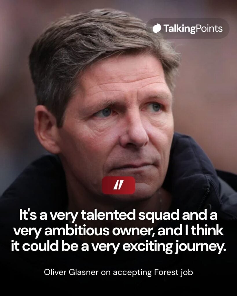 Oliver Glasner's quotes from first press conference at Nottingham Forest.